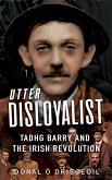 Utter Disloyalist (eBook, ePUB)