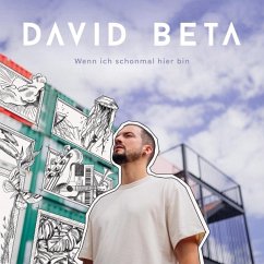 Wenn Ich Schonmal Hier Bin - Beta,David