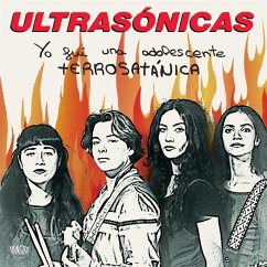 Yo Fui Una Adolescente Terrosatanica - Ultrasonicas