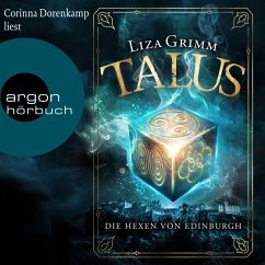 Talus - Die Hexen von Edinburgh (MP3-Download) - Grimm, Liza