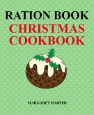 Ration Book Christmas Cookbook (eBook, ePUB)