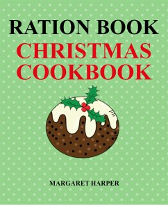 Ration Book Christmas Cookbook (eBook, ePUB) - Harper, Margaret