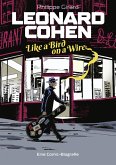 Leonard Cohen - Like a Bird on a Wire (eBook, PDF)