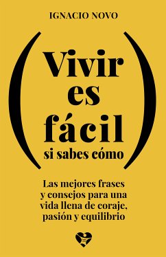 Vivir es fácil si sabes cómo (eBook, ePUB) - Novo, Ignacio