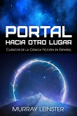 Portal Hacia Otro Lugar (eBook, PDF)