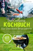 Das Camping Kochbuch für Outdoor Begeisterte (eBook, ePUB)