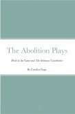 The Abolition Plays (eBook, ePUB)