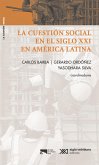 La cuestión social en el siglo XXI en América Latina La cuestión social en el siglo XXI en América Latina (eBook, ePUB)