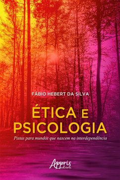 Cover Ética e Psicologia: Pistas para Mundos que Nascem na Interdependência (eBook, ePUB)