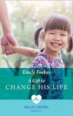 A Gift To Change His Life (Bondi Beach Medics, Book 2) (Mills & Boon Medical) (eBook, ePUB) - Forbes, Emily