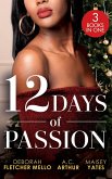 12 Days Of Passion: Twelve Days of Pleasure (The Boudreaux Family) / One Mistletoe Wish / A Christmas Vow of Seduction (eBook, ePUB)