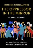 #RepresentationMatters: The Oppressor in the Mirror (eBook, ePUB)