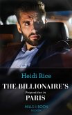 The Billionaire's Proposition In Paris (eBook, ePUB)