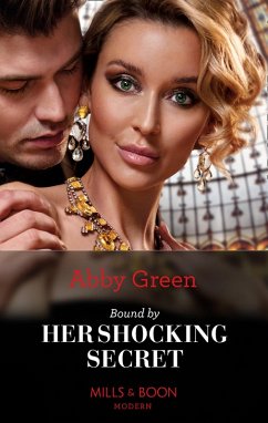 Bound By Her Shocking Secret (Mills & Boon Modern) (eBook, ePUB) - Green, Abby