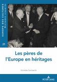 Les pères de l'Europe en héritages (eBook, ePUB)