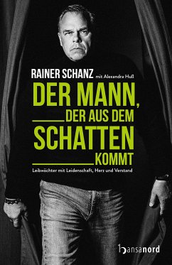 Der Mann, der aus dem Schatten kommt (eBook, ePUB) - Schanz, Rainer