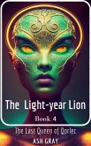 The Light-year Lion (The Last Queen of Qorlec, #4) (eBook, ePUB)
