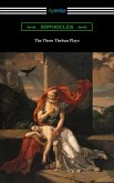 The Three Theban Plays: Antigone, Oedipus the King, and Oedipus at Colonus (eBook, ePUB)