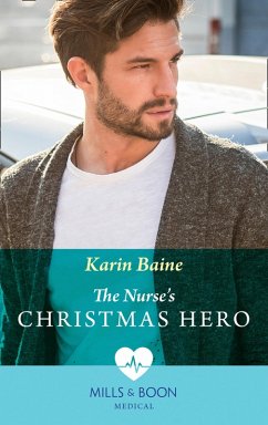 The Nurse's Christmas Hero (Mills & Boon Medical) (eBook, ePUB) - Baine, Karin