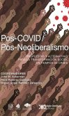 Pos-COVID /Pos-Neoliberalismo (eBook, ePUB)