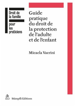 Cover Guide pratique du droit de la protection de l'adulte et de l'enfant (eBook, PDF)