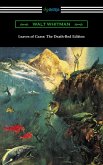 Leaves of Grass: The Death-Bed Edition (eBook, ePUB) Leaves of Grass: The Death-Bed Edition (eBook, ePUB)