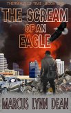 The Scream Of An Eagle: Thermals Of Time - Book One (eBook, ePUB)