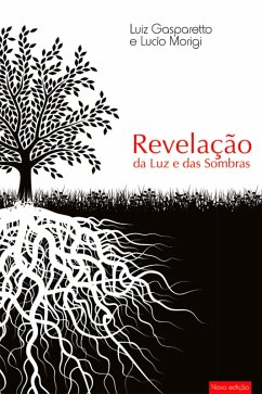 Revelação da luz e das sombras nova edição (eBook, ePUB) - Gasparetto, Luiz; Morigi, Lúcio