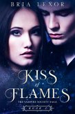 Kiss of Flames (The Vampire Society Saga, #2) (eBook, ePUB)
