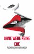 Ohne Wehe keine Ehe (eBook, ePUB) - Bild 1