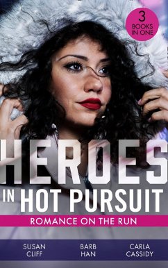 Cover Heroes In Hot Pursuit: Romance On The Run: Witness on the Run / Sudden Setup / Scene of the Crime: Means and Motive (eBook, ePUB)