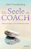 Die Seele als Coach (eBook, ePUB)