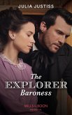 The Explorer Baroness (Heirs in Waiting, Book 3) (Mills & Boon Historical) (eBook, ePUB)