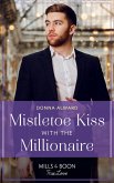 Mistletoe Kiss With The Millionaire (eBook, ePUB)