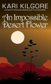An Impossible Desert Flower (eBook, ePUB)