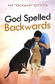 God Spelled Backwards (eBook, ePUB) God Spelled Backwards (eBook, ePUB)
