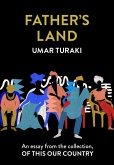 Father's Land: An essay from the collection, Of This Our Country (eBook, ePUB)