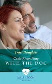 Costa Rican Fling With The Doc (Mills & Boon Medical) (eBook, ePUB)