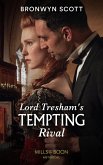 Lord Tresham's Tempting Rival (The Peveretts of Haberstock Hall, Book 1) (Mills & Boon Historical) (eBook, ePUB)