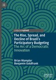 The Rise, Spread, and Decline of Brazil¿s Participatory Budgeting