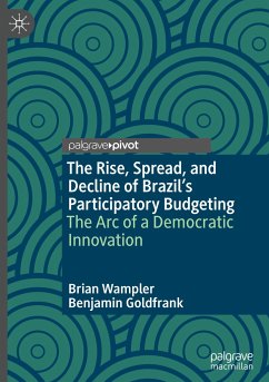 The Rise, Spread, and Decline of Brazil¿s Participatory Budgeting - Wampler, Brian;Goldfrank, Benjamin