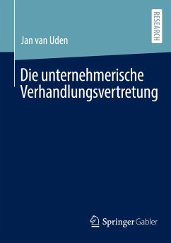 Die unternehmerische Verhandlungsvertretung - van Uden, Jan