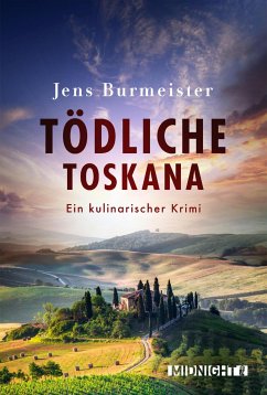 Tödliche Toskana (eBook, ePUB) - Burmeister, Jens