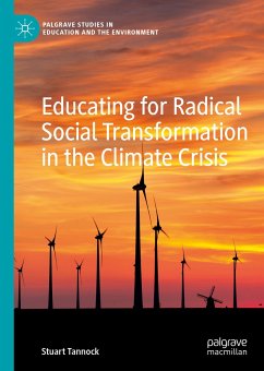 Educating for Radical Social Transformation in the Climate Crisis (eBook, PDF) - Tannock, Stuart