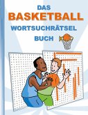 DAS BASKETBALL WORTSUCHRÄTSEL BUCH