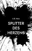 Splitter des Herzens