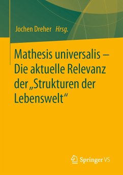 Mathesis universalis – Die aktuelle Relevanz der „Strukturen der Lebenswelt“ (eBook, PDF)