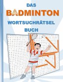 DAS BADMINTON WORTSUCHRÄTSEL BUCH