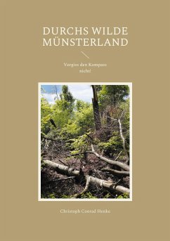 Durchs wilde Münsterland - Henke, Christoph Conrad