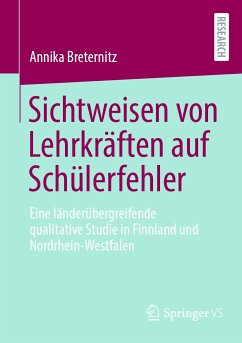Sichtweisen von Lehrkräften auf Schülerfehler (eBook, PDF) - Breternitz, Annika